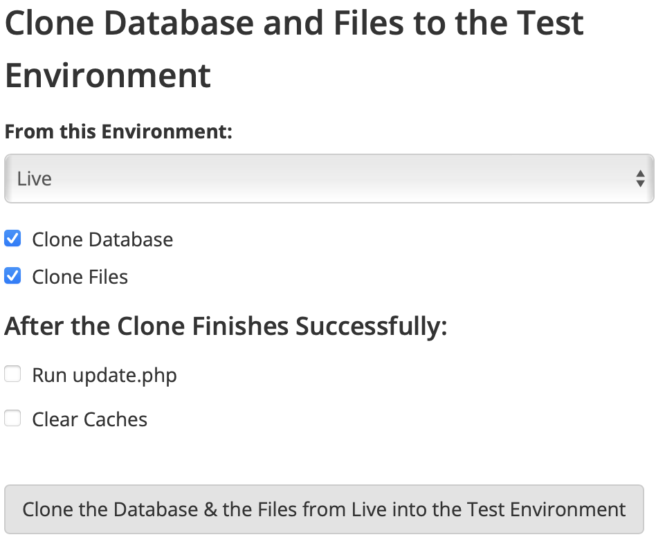 screen capture of a web form for cloning the database and files from a live hosting environment to a test environment